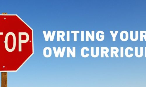 stop writing your own curriculum