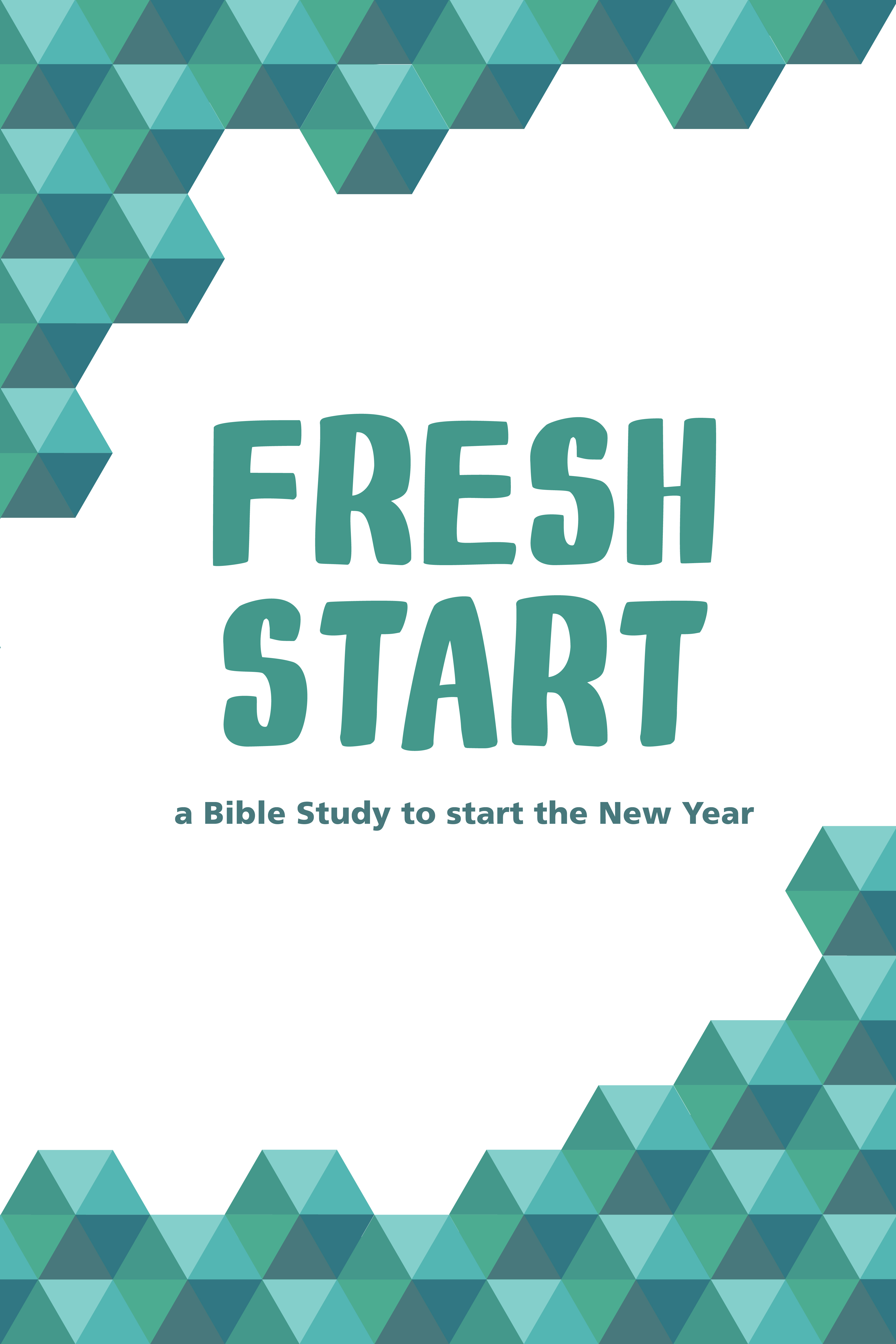New Year Bible Study Fresh Start Leadertreks Youth Ministry