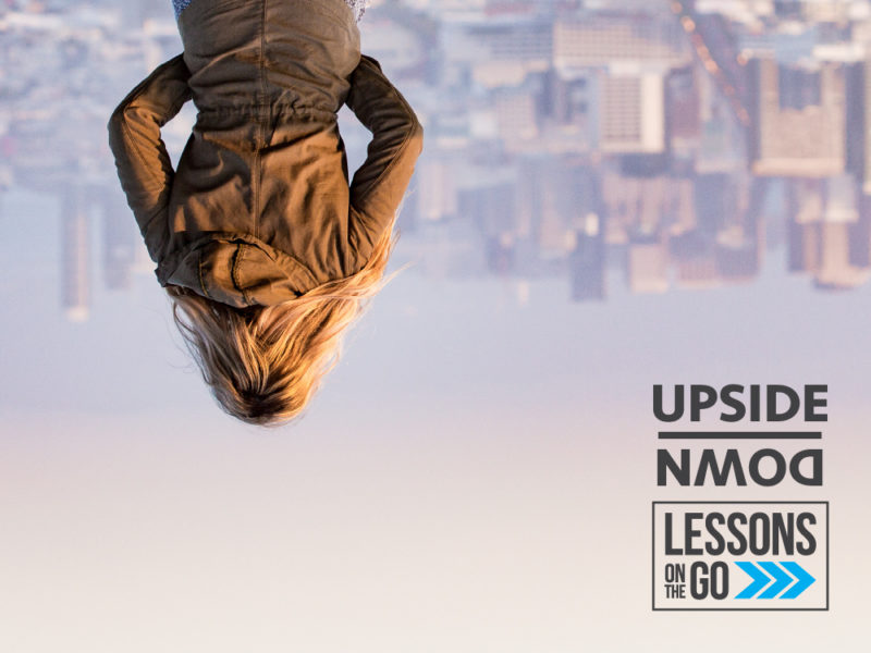 youth ministry lessons on the go Upside Down