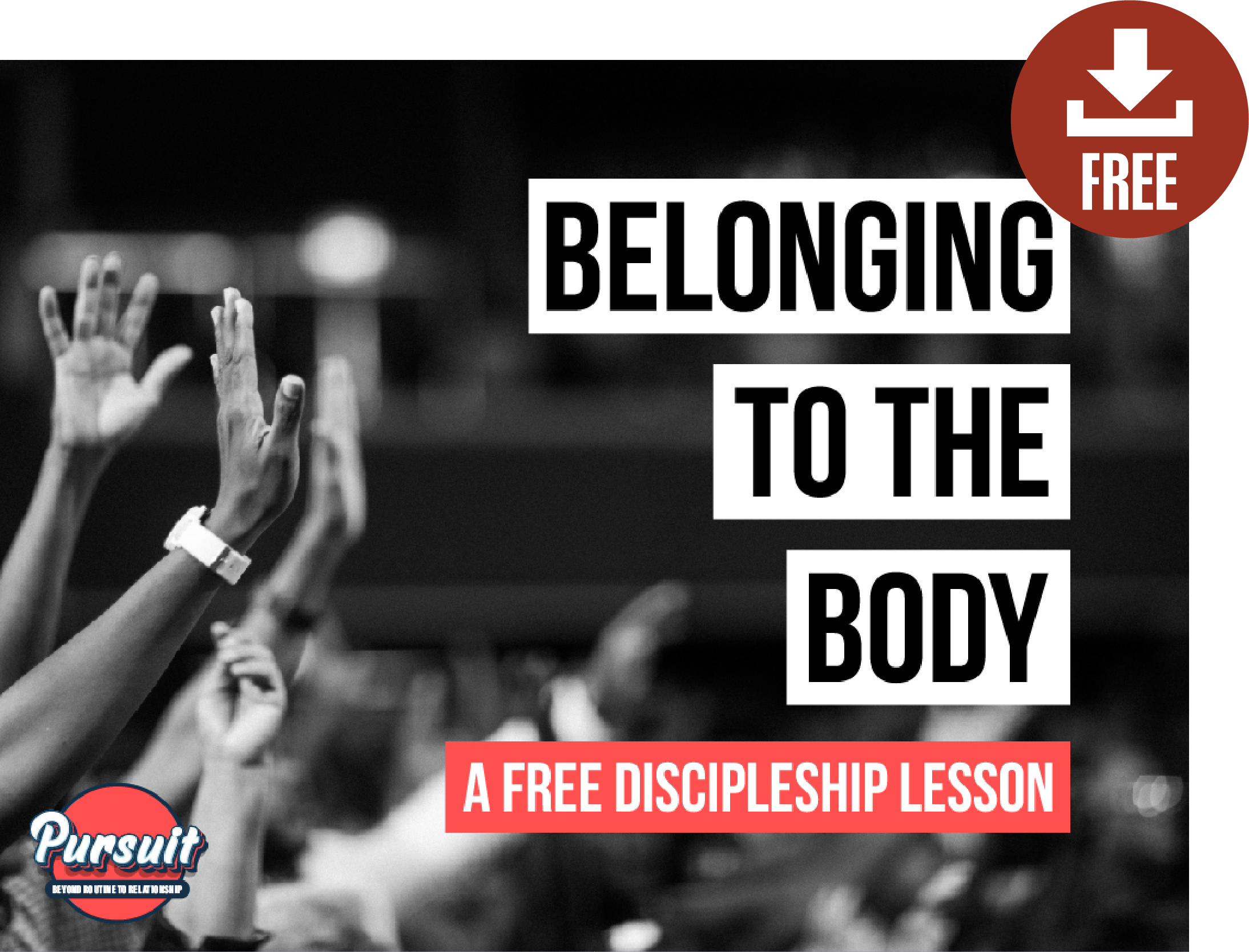 pursuit deep discipleship youth ministry free lesson belonging to the body unity racism