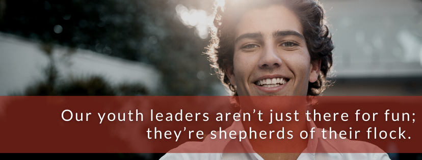 Youth leaders area shepherds of their flock
